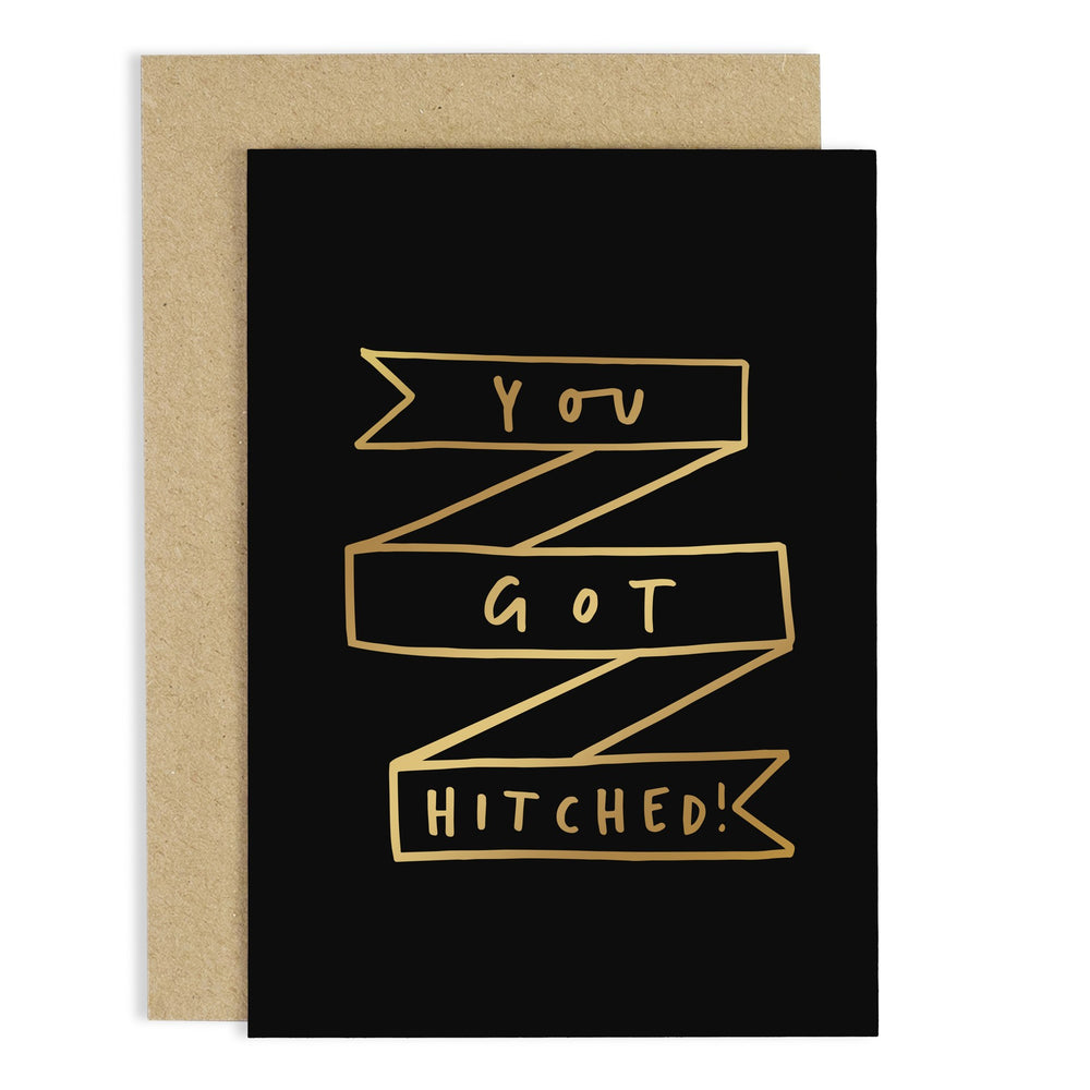 You Got Hitched Card