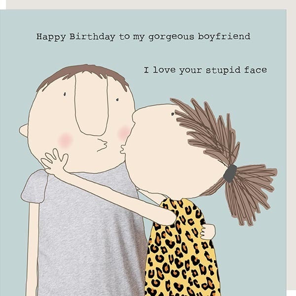 I Love Your Stupid Face Boyfriend Card