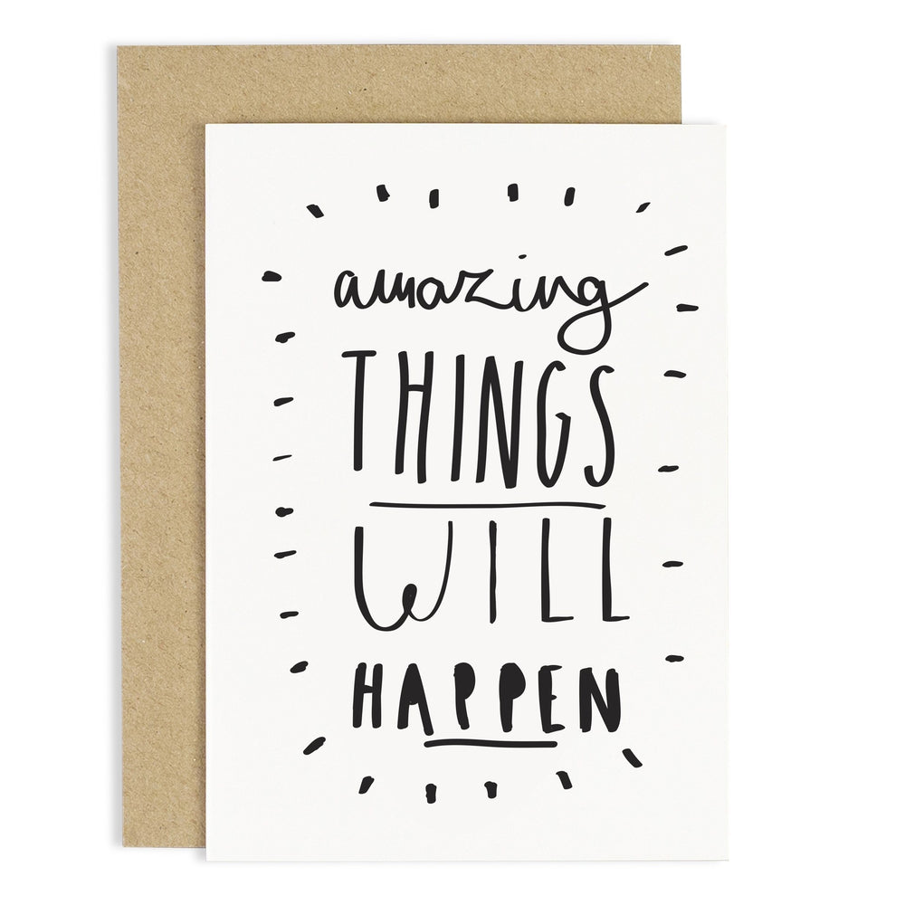 Amazing Things Will Happen Card