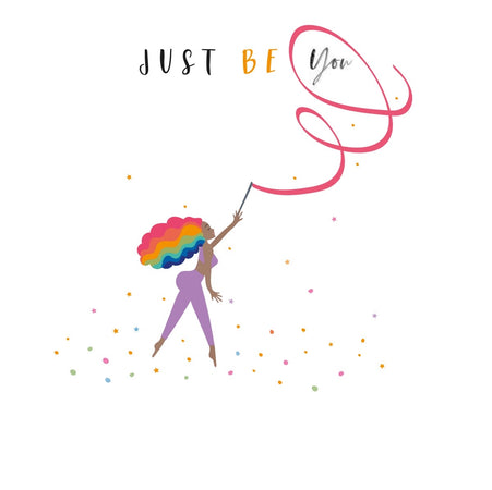Just Be You Happy Days Card