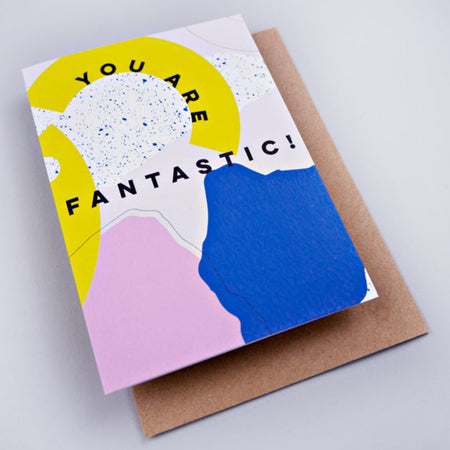 You Are Fantastic Art Card